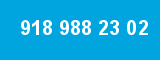 918 988 23 02